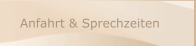 Anfahrt & Sprechzeiten